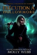 Cover: Ex&eacute;cution &agrave; Hollowmore - Relay Publishing