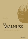 Cover: Die Walnuss - AT Verlag