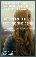 Cover: One More Loop Around the Bend - Diaphanes