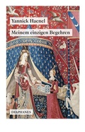 Cover: Meinem einzigen Begehren - Diaphanes
