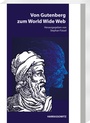 Cover: Von Gutenberg zum World Wide Web - Harrassowitz Verlag