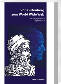 Abbildung von: Von&nbsp;Gutenberg zum World Wide Web - Harrassowitz Verlag
