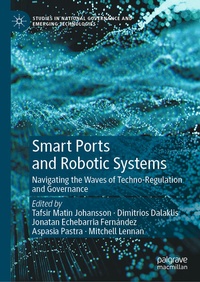 Enlarge image Cover: Smart Ports and Robotic Systems - Palgrave Macmillan
