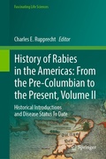 Cover: History of Rabies in the Americas: From the Pre-Columbian to the Present, Volume II - Springer