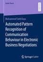 Cover: Automated Pattern Recognition of Communication Behaviour in Electronic Business Negotiations - Springer Gabler
