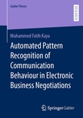 Cover: Automated Pattern Recognition of Communication Behaviour in Electronic Business Negotiations - Springer Gabler