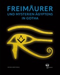 Cover: Freimaurer und Mysterien &Auml;gyptens in Gotha - Michael Imhof Verlag