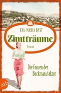 Cover: Zimttr&auml;ume - Die Frauen der Backmanufaktur - Aufbau Taschenbuch