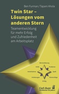 Cover: Twin Star - L&ouml;sungen von anderen Stern - Carl-Auer Verlag