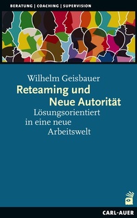 Abbildung von: Reteaming und Neue Autorität - Carl-Auer Verlag