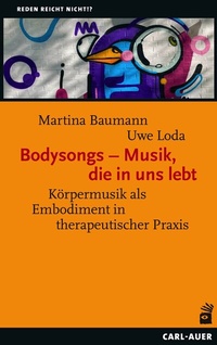 Bild: Bodysongs - Musik, die in uns lebt - Carl-Auer Verlag