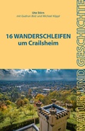 Cover: 16 Wanderschleifen um Crailsheim - Verlag PH.C.W. SCHMIDT bei Rudolph Druck