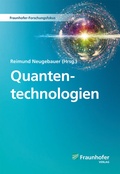 Cover: Quantentechnologien - Fraunhofer Verlag