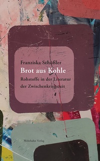 Enlarge image Cover: Brot aus Kohle - Wehrhahn Verlag