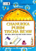 Cover: Mit Bina, Beni und der Taube Chagai... Chanukka, Purim, Tischa Be'aw - Verlag Morascha AG