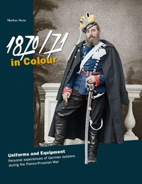 Enlarge image Cover: 1870/71 in Colour - Verlag Militaria