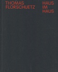 Cover: Thomas Florschuetz: Haus im Haus - Spector Books