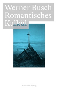 Enlarge image Cover: Romantisches Kalkül - Schlaufen Verlag