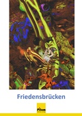 Cover: Friedensbr&uuml;cken - Pilum Literatur Verlag