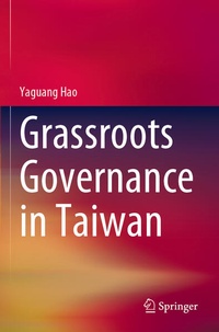 Enlarge image Cover: Grassroots Governance in Taiwan - Springer