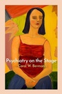 Cover: Psychiatry on the Stage - Oxford University Press Inc