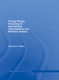 Cover: Pricing Theory, Financing of International Organisations and Monetary History - Routledge