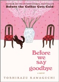 Cover: Before We Say Goodbye - Hanover Square Press