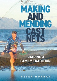 Enlarge image Cover: Making and Mending Cast Nets - Peter Murray