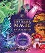 Cover: The Book of Mysteries, Magic, and the Unexplained - DK Children