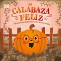 Cover: La calabaza feliz (The Happy Pumpkin) - DK Children