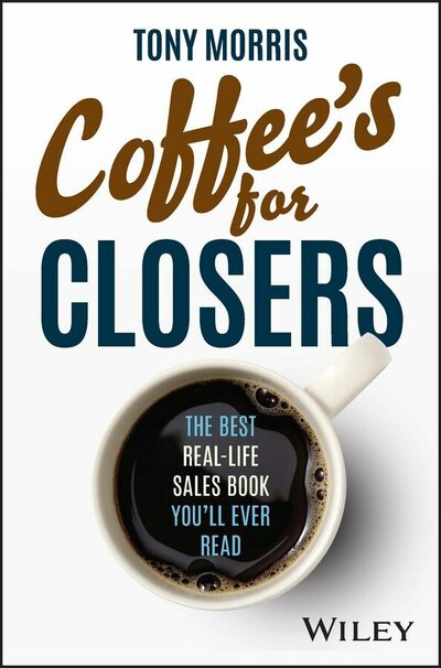 Abbildung von: Coffee's for Closers - Wiley