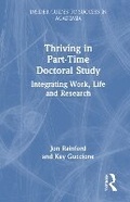 Cover: Thriving in Part-Time Doctoral Study - Routledge