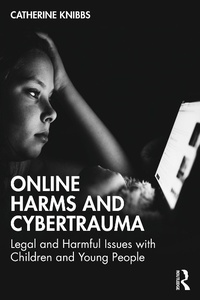 Abbildung von: Online Harms and Cybertrauma - Routledge