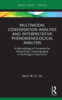Enlarge image Cover: Multimodal Conversation Analysis and Interpretative Phenomenological Analysis - Routledge