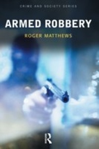 Enlarge image Cover: Armed Robbery - Willan Publishing
