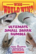 Cover: Who Would Win?: Ultimate Small Shark Rumble - Scholastic US