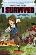 Cover: I Survived the American Revolution, 1776 (I Survived Graphic Novel #8) - Graphix