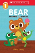Cover: Bear Learns to Share (Scholastic Reader, Level 1) - Scholastic US