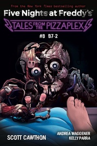 Abbildung von: B-7: An AFK Book (Five Nights at Freddy's: Tales from the Pizzaplex #8) - Scholastic US