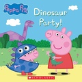 Cover: Peppa Pig: Dinosaur Party - Scholastic US