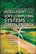 Cover: Intelligent and Soft Computing Systems for Green E nergy - Wiley