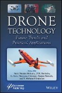 Enlarge image Cover: Drone Technology: Future Trends and Practical Appl ications - Wiley
