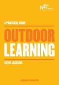 Cover: A Practical Guide: Outdoor Learning - John Catt