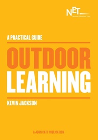 Enlarge image Cover: A Practical Guide: Outdoor Learning - John Catt