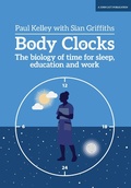 Cover: Body Clocks: The biology of time for sleep, education and work - John Catt