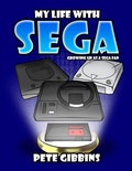 Cover: My Life with SEGA - Lulu.com