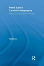 Cover: Pierre Bayle's Cartesian Metaphysics - Routledge