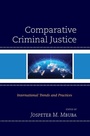 Cover: Comparative Criminal Justice - Rowman & Littlefield Publishers