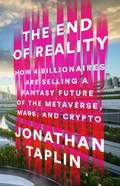 Cover: The End of Reality - PublicAffairs