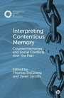 Cover: Interpreting Contentious Memory - Bristol University Press